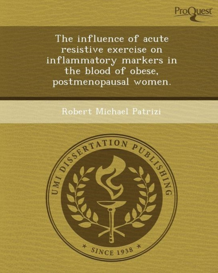 The Influence of Acute Resistive Exercise on Inflammatory Markers in the Blood of Obese