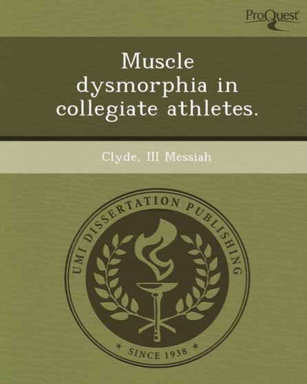 Muscle Dysmorphia in Collegiate Athletes