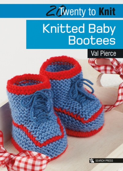 20 to Knit: Knitted Baby Bootees by Val Pierce - Paperback