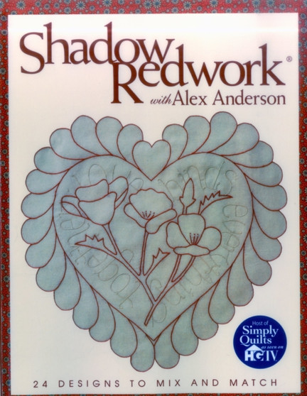 Shadow Redwork with Alex Anderson by Alex Anderson - Paperback