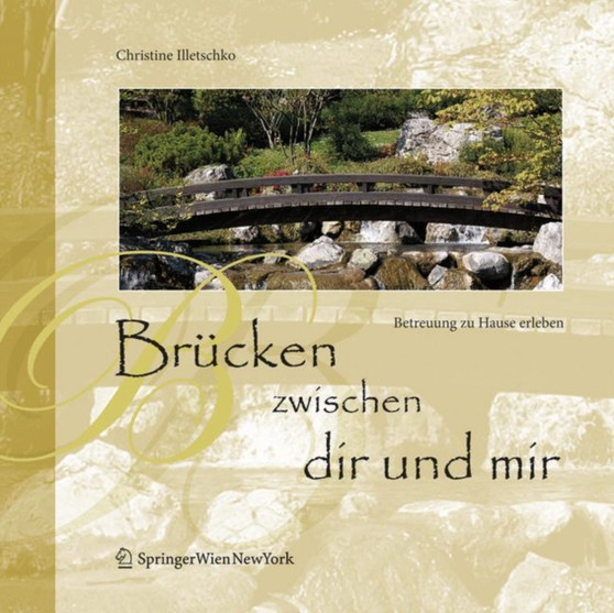 Brucken zwischen dir und mir : Betreuung zu Hause erleben