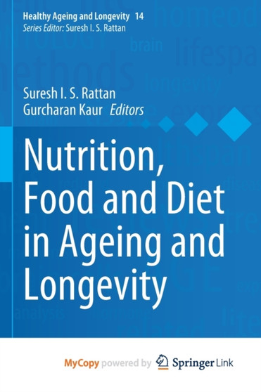 Nutrition, Food and Diet in Ageing and Longevity