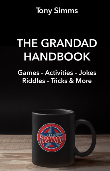 The Grandad Handbook : Activities, Games, Jokes & Riddles and more...