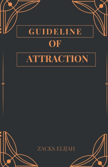 Guideline to Attraction : how to attract an individual