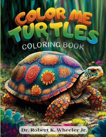 Color Me Turtles : Coloring Book