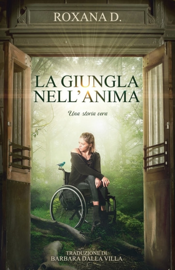 La Giungla nell'Anima : una storia vera