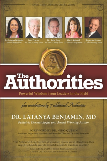 The Authorities - Dr Latanya Benjamin : Powerful Wisdom from Leaders in the Field