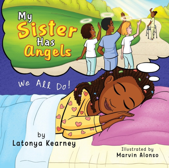 My Sister Has Angels : We All Do!