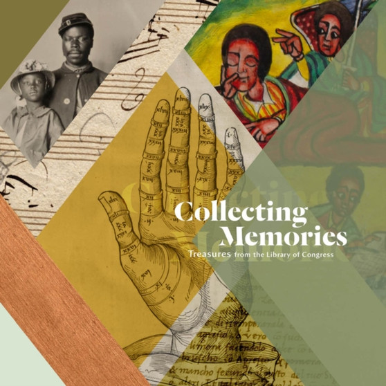Collecting Memories : Treasures from the Library of Congress by Carla D. Hayden - Paperback