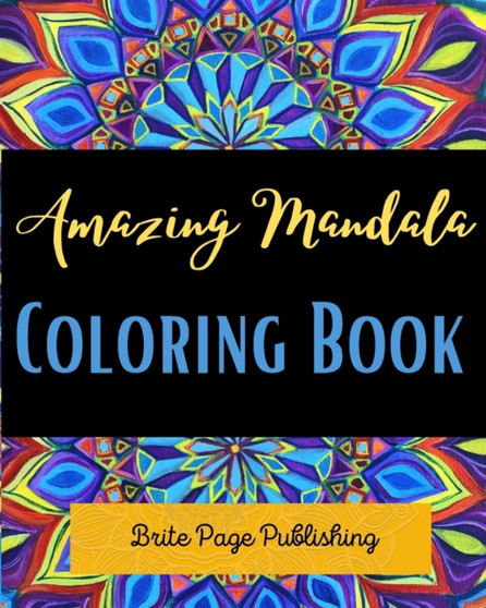 Amazing Mandala Coloring Book : Coloring Book For Adults: 48 Floral Mandalas: Calming and Stress Relieving Mandala Designs for Adults Relaxation Paperback - Coloring Book
