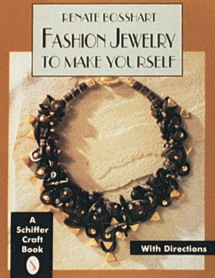 Fashion Jewelry to Make Yourself by Renate Bosshart - Paperback