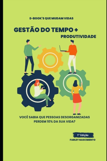Gestao Do Tempo + Produtividade : E-Book's Que Mudam Vidas
