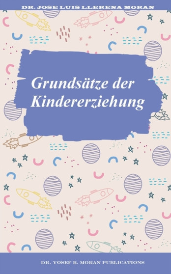 Grundsatze der Kindererziehung