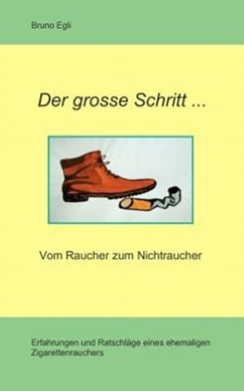 Der Grosse Schritt... Vom Raucher Zum Nichtraucher
