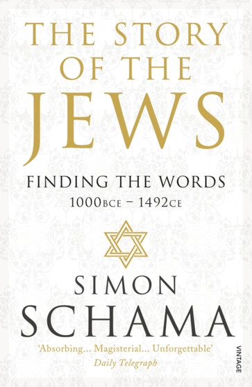 The Story of the Jews : Finding the Words (1000 BCE ??? 1492)