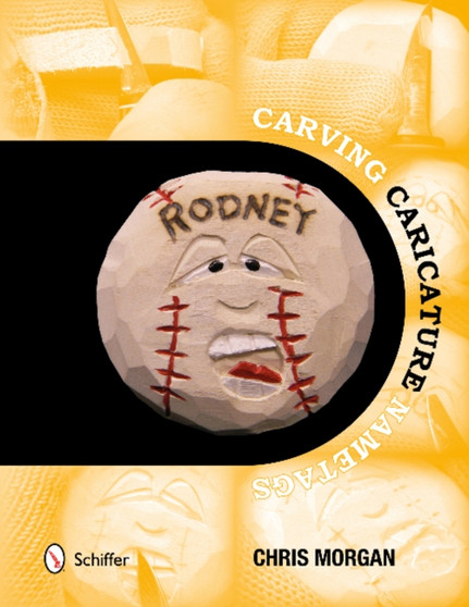 Carving Caricature Nametags by Chris Morgan - Paperback