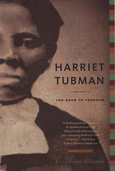Harriet Tubman : The Road to Freedom
