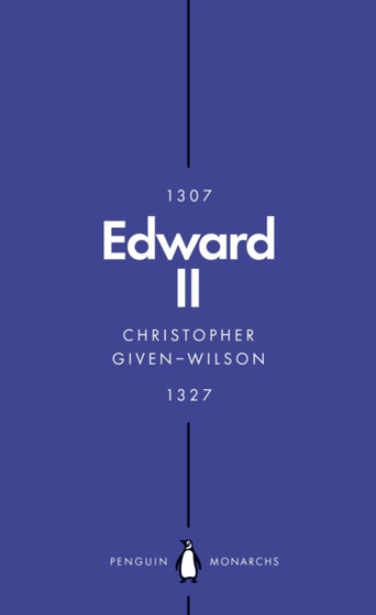 Edward II (Penguin Monarchs) : The Terrors of Kingship