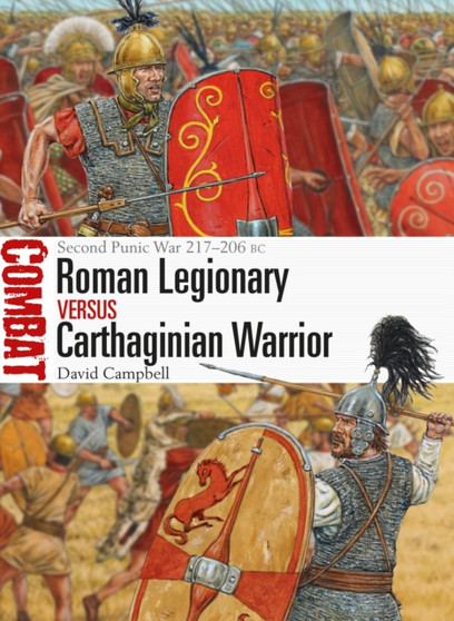 Roman Legionary vs Carthaginian Warrior : Second Punic War 217???206 BC