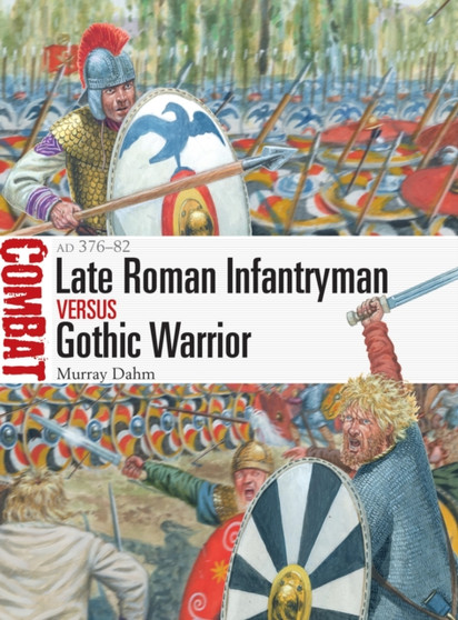 Late Roman Infantryman vs Gothic Warrior : AD 376???82