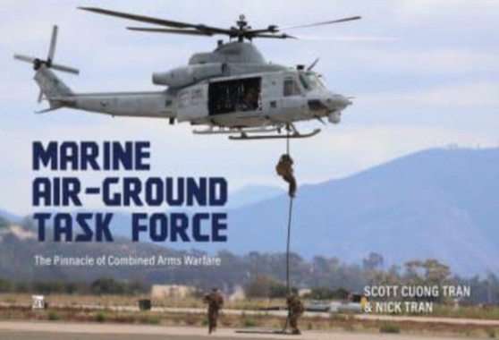 Marine Air-Ground Task Force : The Pinnacle of Combined Arms Warfare