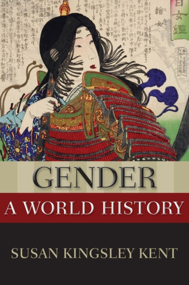 Gender: A World History Gender: A World History
