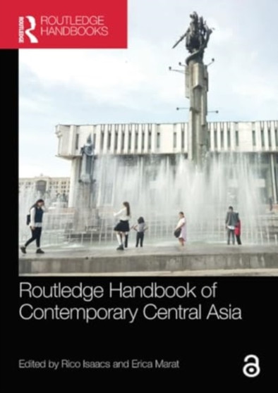 Routledge Handbook of Contemporary Central Asia