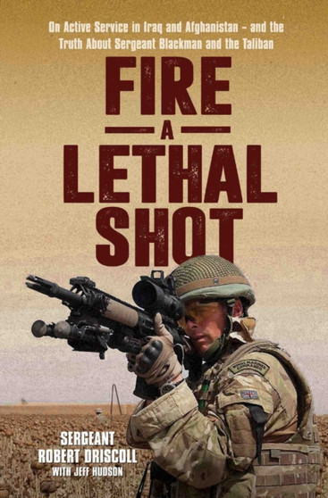 Lethal Shot : A Royal Marine Commando in Action