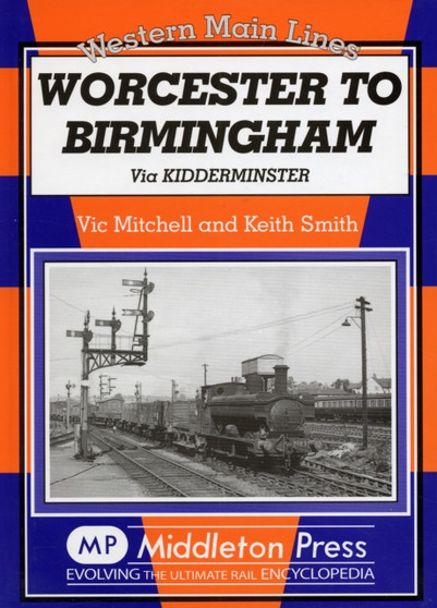Worcester to Birmingham : Via Kidderminster