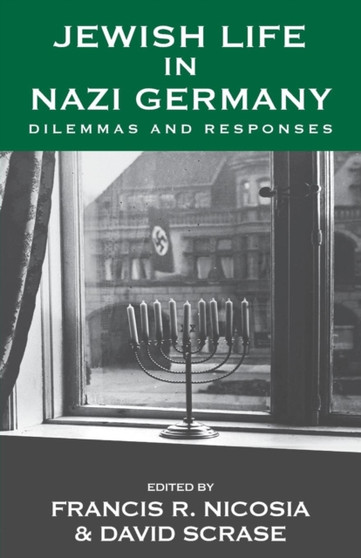 Jewish Life in Nazi Germany : Dilemmas and Responses