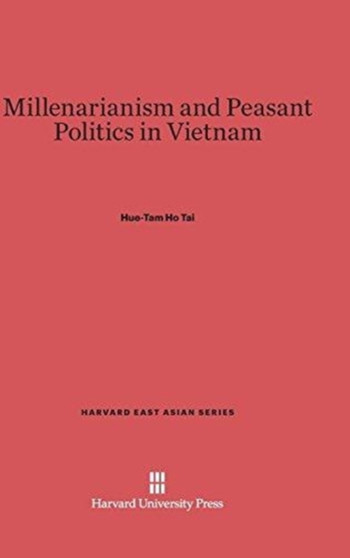 Millenarianism and Peasant Politics in Vietnam : 99