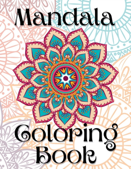 Mandala Coloring Book by Kailyn Bail - Paperback