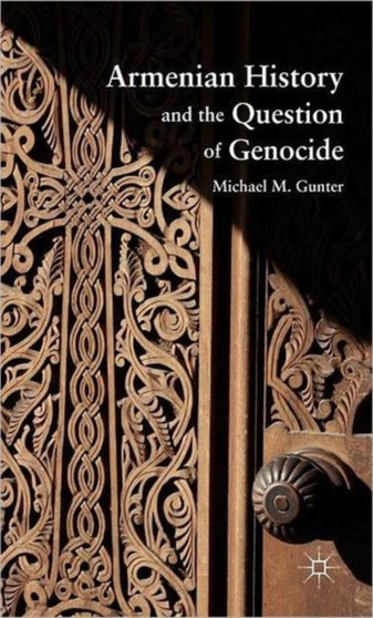 Armenian History and the Question of Genocide