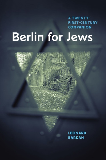 Berlin for Jews : A Twenty-First-Century Companion