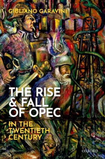 The Rise and Fall of OPEC in the Twentieth Century