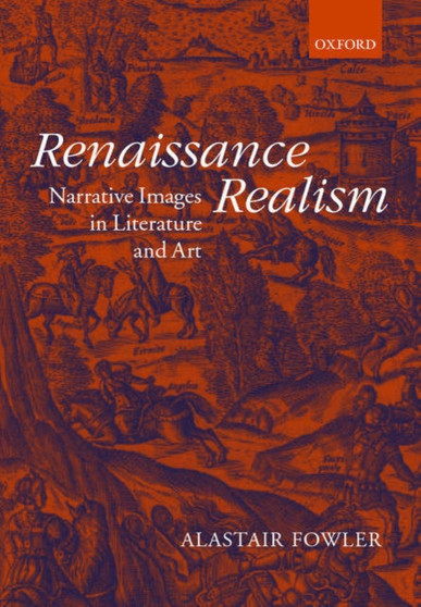 Renaissance Realism : Narrative Images in Literature and Art