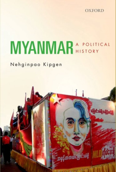 Myanmar : A Political History