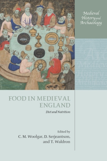 Food in Medieval England : Diet and Nutrition