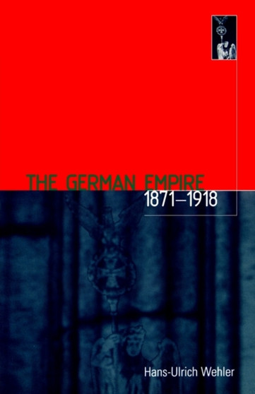 The German Empire, 1871-1918