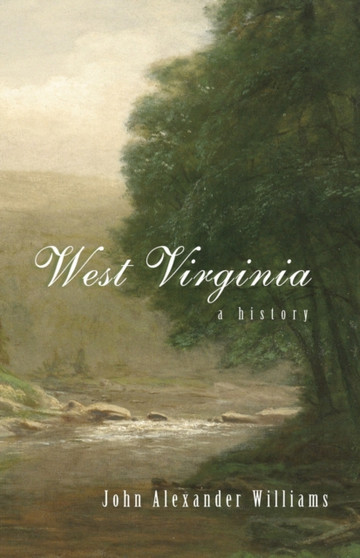 West Virginia : A History