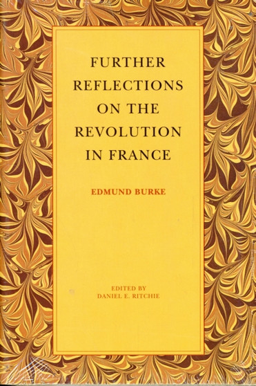 Further Reflections on the Revolution in France