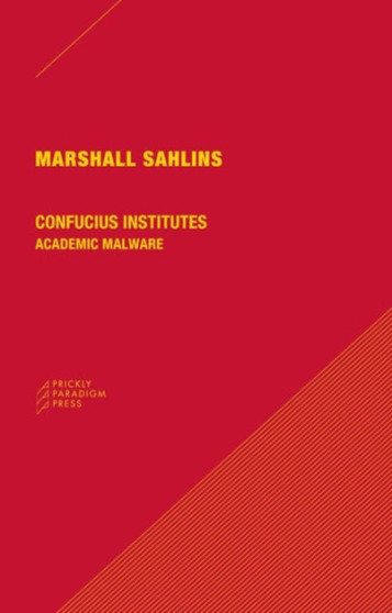 Confucius Institutes ??? Academic Malware