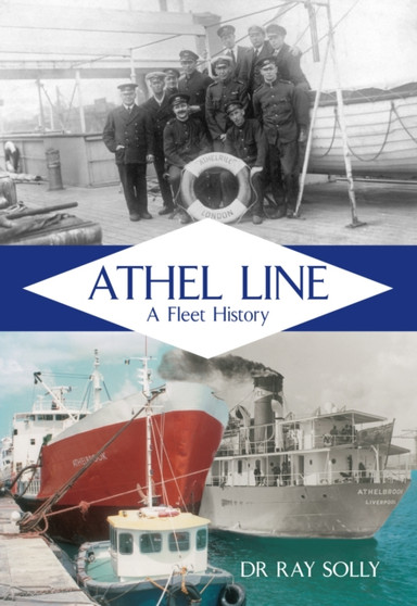 Athel Line : A Fleet History