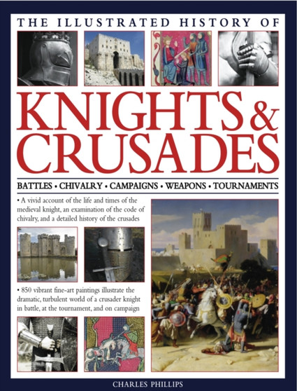 Illus History of Knights & Crusades