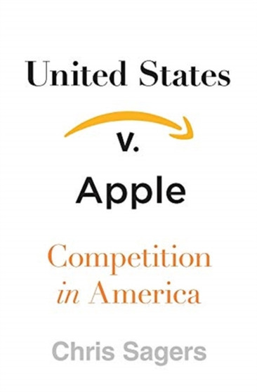 United States v. Apple : Competition in America