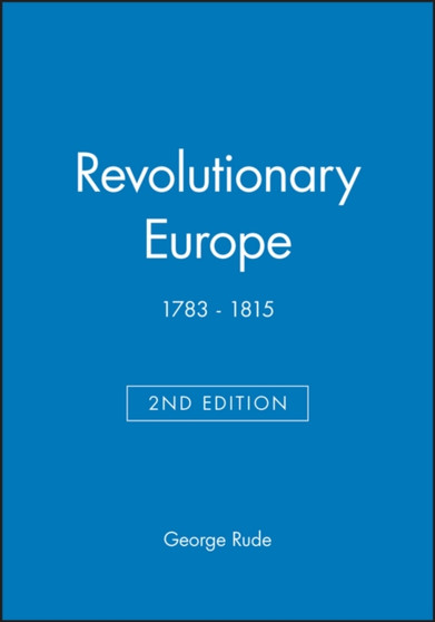 Revolutionary Europe : 1783 - 1815