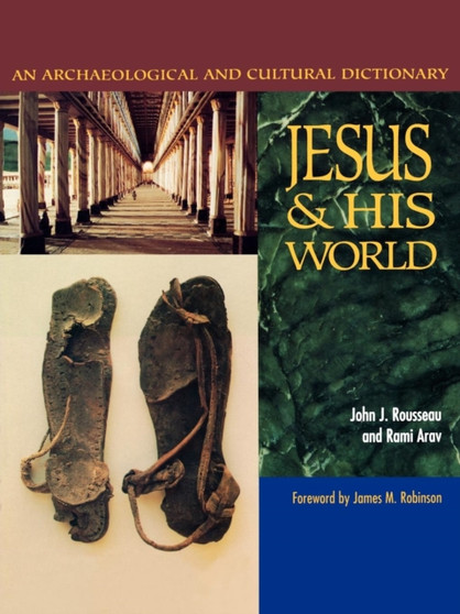 Jesus and His World : An Archaeological and Cultural Dictionary