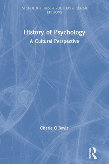 History of Psychology : A Cultural Perspective