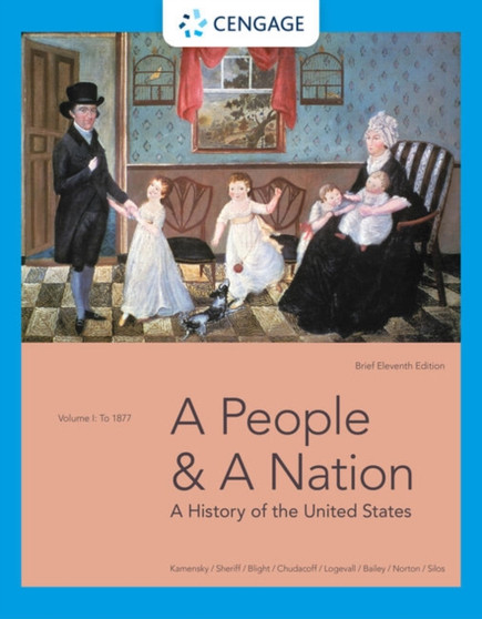 A People and a Nation : A History of the United States, Volume I: To 1877, Brief Edition