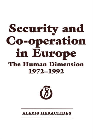 Security and Co-operation in Europe : The Human Dimension 1972-1992